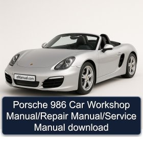 Porsche 986 Car Workshop Manual/Repair Manual/Service Manual download