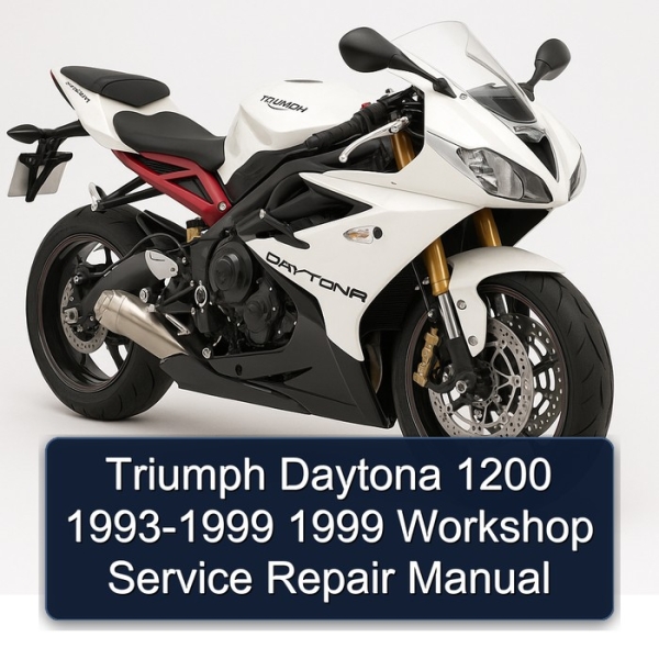 Triumph Daytona 1200 1993-1999 1999 Workshop Service Repair Manual