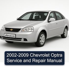 2002-2009 Chevrolet Optra Service and Repair Manual