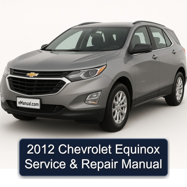 2012 Chevrolet Equinox Service & Repair Manual