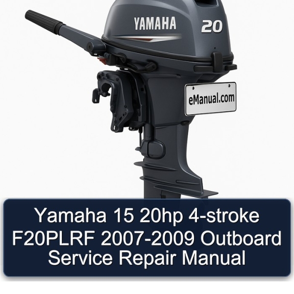 Yamaha 15 20hp 4-stroke F20PLRF 2007-2009 Outboard Service Repair Manual