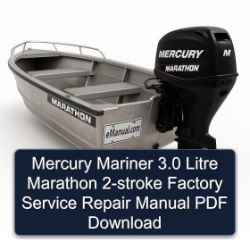 Mercury Mariner 3.0 Litre Marathon 2-stroke Factory Service Repair Manual PDF Download