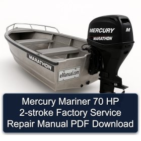 Mercury Mariner 70 HP 2-stroke Factory Service Repair Manual PDF Download
