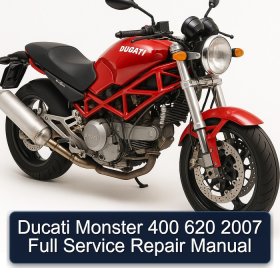Ducati Monster 400 620 2007 Full Service Repair Manual