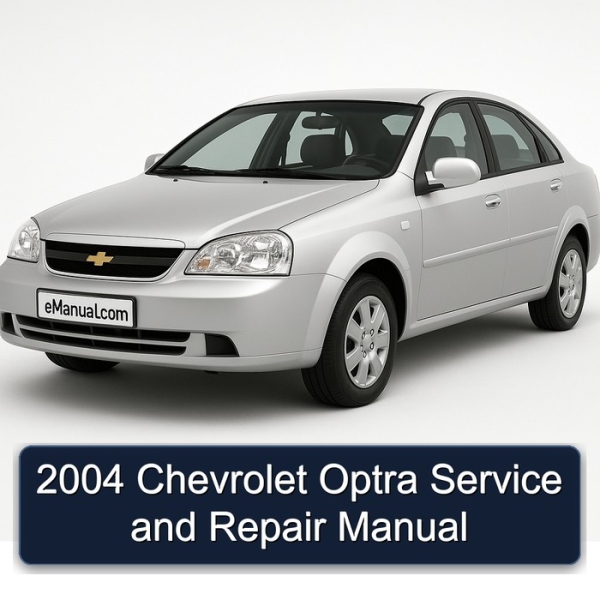 2004 Chevrolet Optra Service and Repair Manual