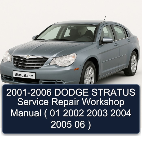 2001-2006 DODGE STRATUS Service Repair Workshop Manual ( 01 2002 2003 2004 2005 06 )