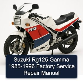 Suzuki Rg125 Gamma 1985-1996 Factory Service Repair Manual