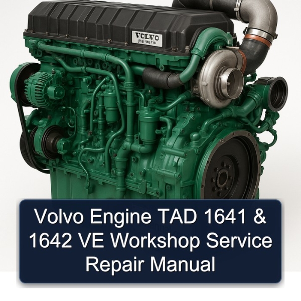 Volvo Engine TAD 1641 & 1642 VE Workshop Service Repair Manual