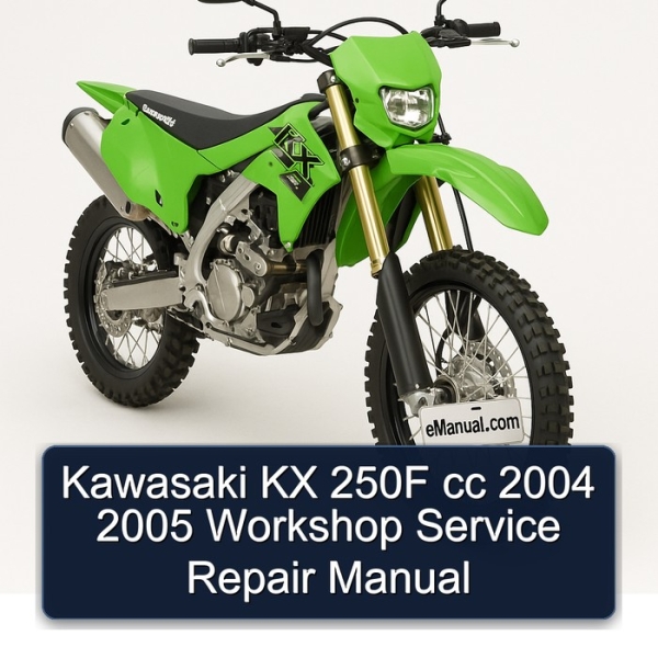 Kawasaki KX 250F cc 2004 2005 Workshop Service Repair Manual