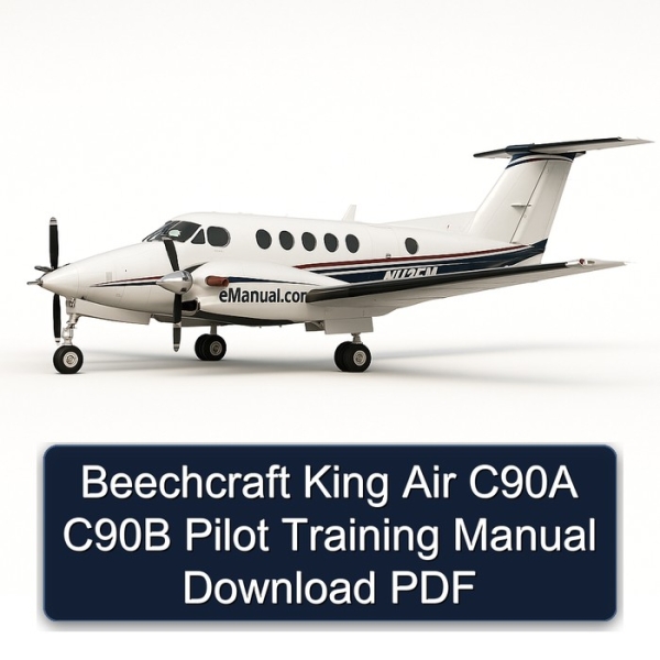 Beechcraft King Air C90A C90B Pilot Training Manual Download PDF