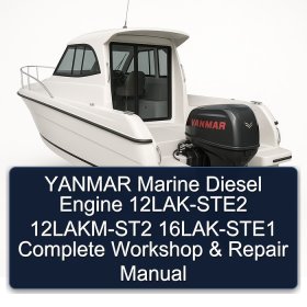 YANMAR Marine Diesel Engine 12LAK-STE2 12LAKM-ST2 16LAK-STE1 Complete Workshop & Repair Manual