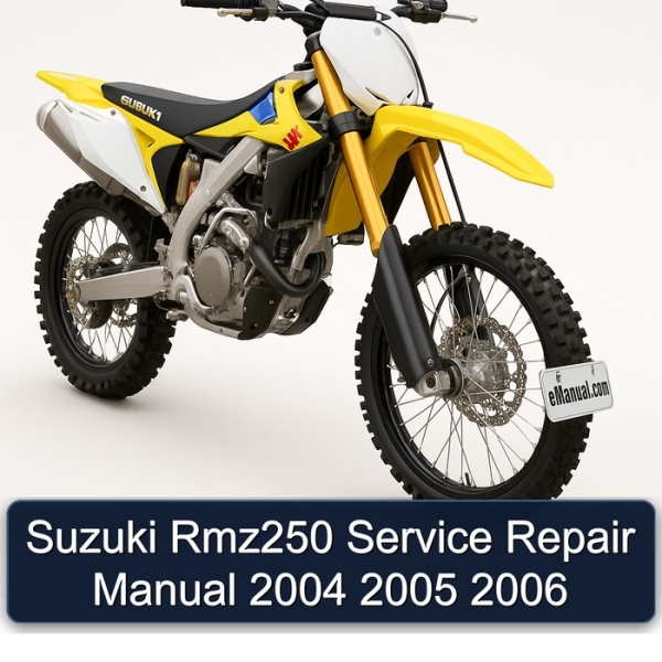 Suzuki Rmz250 Service Repair Manual 2004 2005 2006