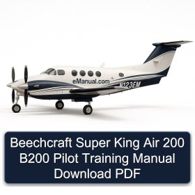 Beechcraft Super King Air 200 B200 Pilot Training Manual Download PDF