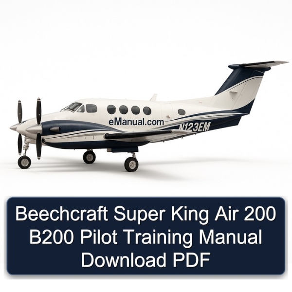 Beechcraft Super King Air 200 B200 Pilot Training Manual Download PDF