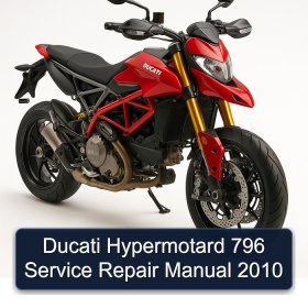 Ducati Hypermotard 796 Service Repair Manual 2010