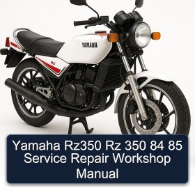 Yamaha Rz350 Rz 350 84 85 Service Repair Workshop Manual