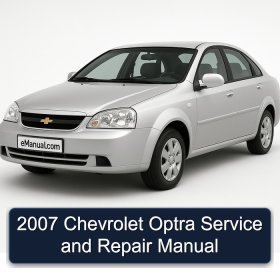 2007 Chevrolet Optra Service and Repair Manual