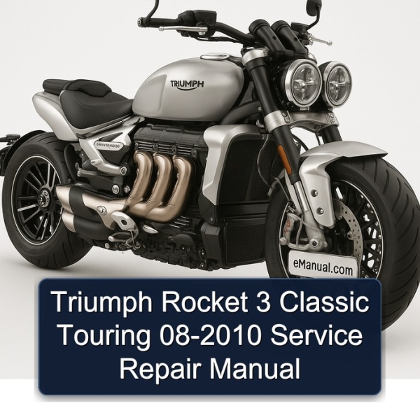 Triumph Rocket 3 Classic Touring 08-2010 Service Repair Manual