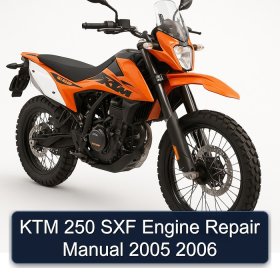 KTM 250 SXF Engine Repair Manual 2005 2006