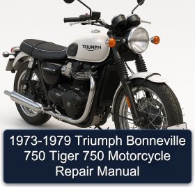 1973-1979 Triumph Bonneville 750 Tiger 750 Motorcycle Repair Manual