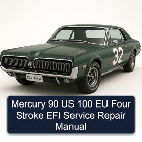 Mercury 90 US 100 EU Four Stroke EFI Service Repair Manual