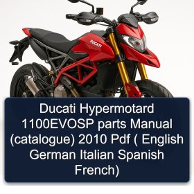 Ducati Hypermotard 1100EVOSP parts Manual (catalogue) 2010 Pdf ( English German Italian Spanish French)