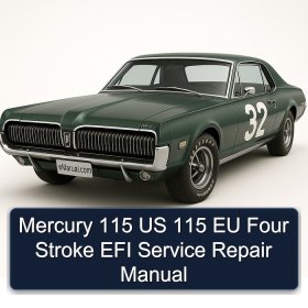 Mercury 115 US 115 EU Four Stroke EFI Service Repair Manual