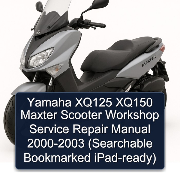Yamaha XQ125 XQ150 Maxter Scooter Workshop Service Repair Manual 2000-2003 (Searchable Bookmarked iPad-ready)