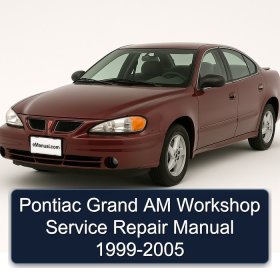 Pontiac Grand AM Workshop Service Repair Manual 1999-2005