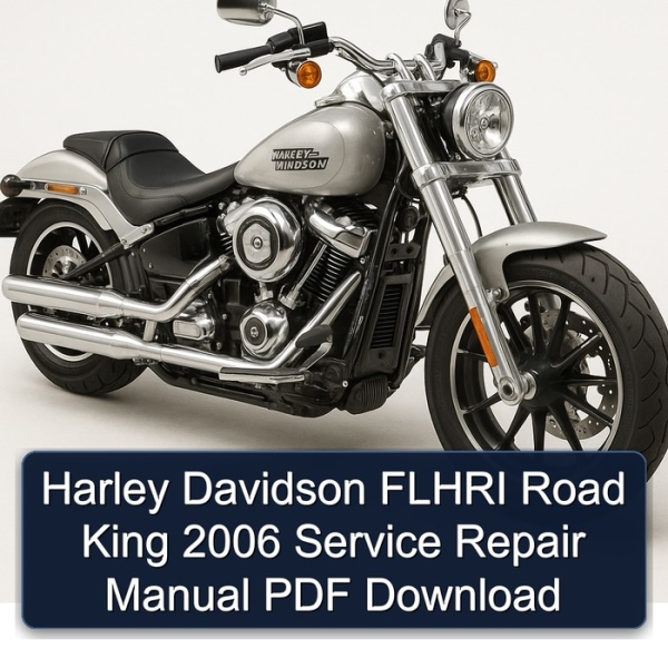 Harley Davidson FLHRI Road King 2006 Service Repair Manual PDF Download