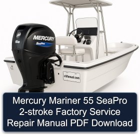 Mercury Mariner 55 SeaPro 2-stroke Factory Service Repair Manual PDF Download