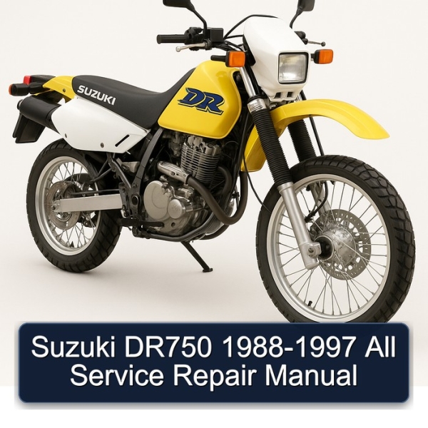 Suzuki DR750 1988-1997 All Service Repair Manual