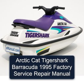 Arctic Cat Tigershark Barracuda 1995 Factory Service Repair Manual