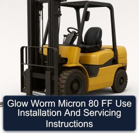 Glow Worm Micron 80 FF Use Installation And Servicing Instructions