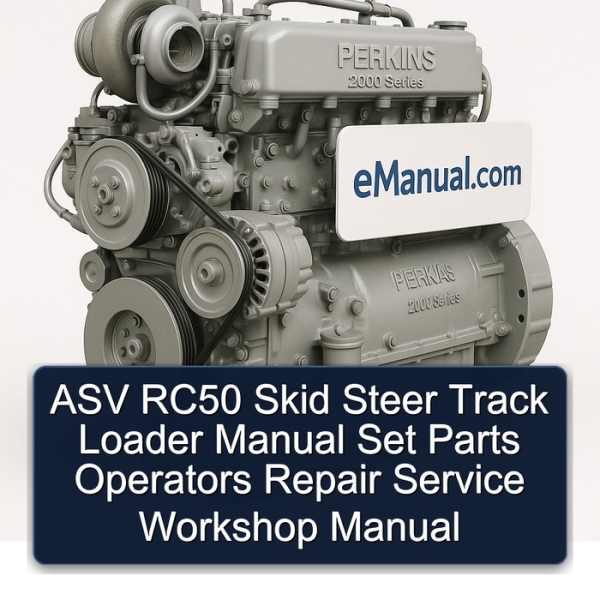 ASV RC50 Skid Steer Track Loader Manual Set Parts Operators Repair Service Workshop Manual