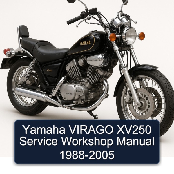 Yamaha VIRAGO XV250 Service Workshop Manual 1988-2005
