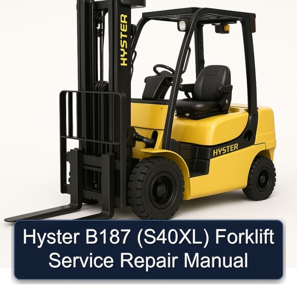 Hyster B187 (S40XL) Forklift Service Repair Manual