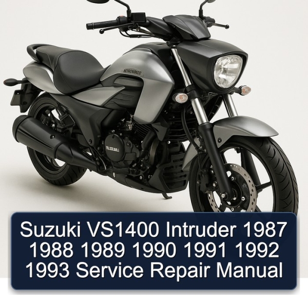 Suzuki VS1400 Intruder 1987 1988 1989 1990 1991 1992 1993 Service Repair Manual