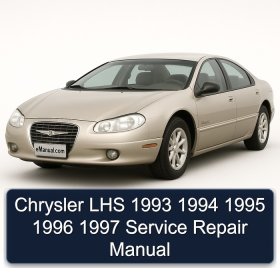 Chrysler LHS 1993 1994 1995 1996 1997 Service Repair Manual