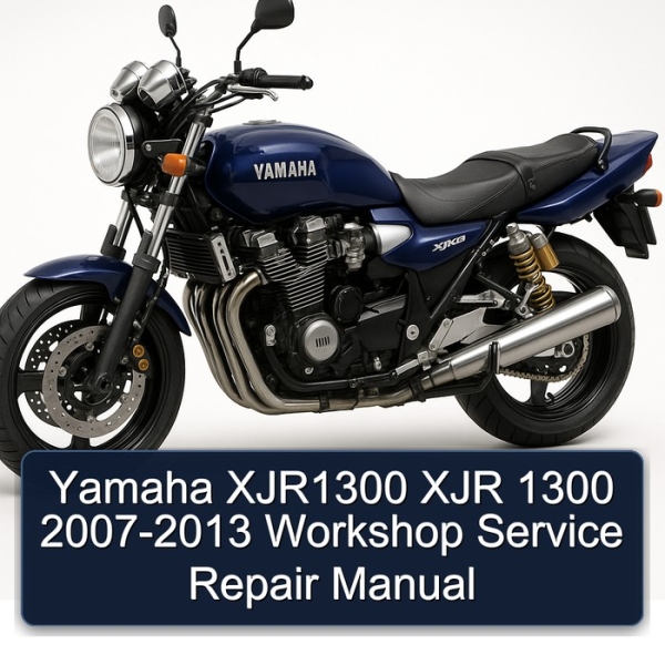 Yamaha XJR1300 XJR 1300 2007-2013 Workshop Service Repair Manual