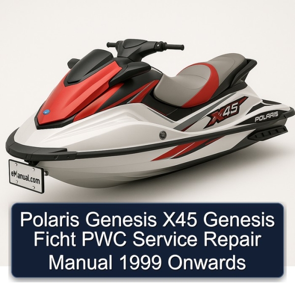 Polaris Genesis X45 Genesis Ficht PWC Service Repair Manual 1999 Onwards