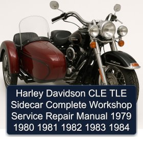 Harley Davidson CLE TLE Sidecar Complete Workshop Service Repair Manual 1979 1980 1981 1982 1983 1984