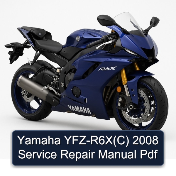 Yamaha YFZ-R6X(C) 2008 Service Repair Manual Pdf
