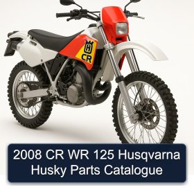 2008 CR WR 125 Husqvarna Husky Parts Catalogue