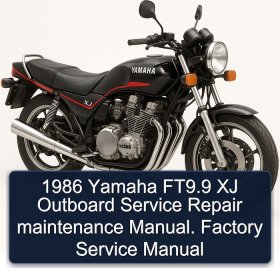 1986 Yamaha FT9.9 XJ Outboard Service Repair maintenance Manual. Factory Service Manual