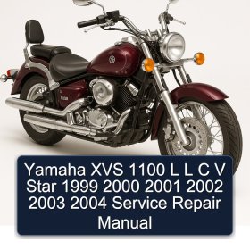 Yamaha XVS 1100 L L C V Star 1999 2000 2001 2002 2003 2004 Service Repair Manual