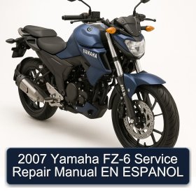 2007 Yamaha FZ-6 Service Repair Manual EN ESPANOL