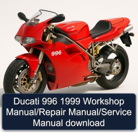 Ducati 996 1999 Workshop Manual/Repair Manual/Service Manual download