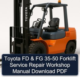 Toyota FD & FG 35-50 Forklift Service Repair Workshop Manual Download PDF