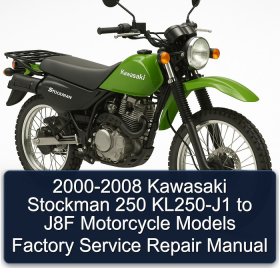 2000-2008 Kawasaki Stockman 250 KL250-J1 to J8F Motorcycle Models Factory Service Repair Manual